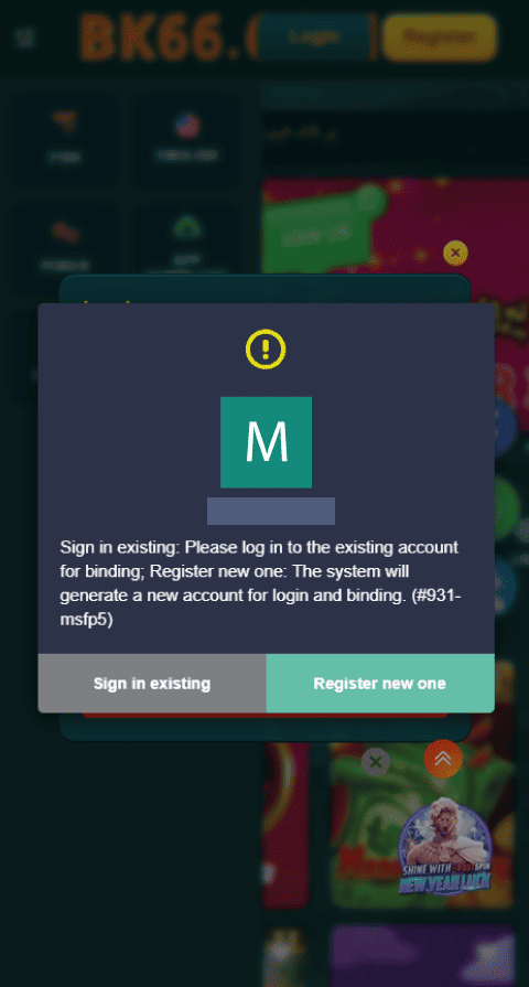 BK66 Game account binding and registration error message. The technical audit screen shows the "Sign in existing" and "Register new one" options used to prevent multi-accounting and verify user identity